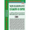 Novelizovaný zákon o DPH s aktualizovanými dôvodovými správami v úplnom znení (NZ 3/2025)