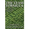 The Team Formula - A Leadership Tale of a Team Who Found Their Way (Flint Mandy)