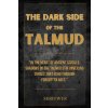 The Dark Side of the Talmud