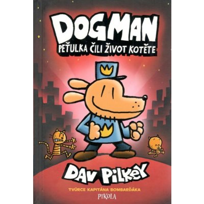 Peťulka čili život kotěte (Dogman 3) - Dav Pilkey