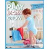 Play Learn Grow (Dr Melodie de Jager)(Brožovaná)