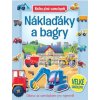 Náklaďáky a bagry