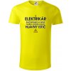 HLAVNÝ ISTIČ - ELEKTRIKÁR - Keď tancujem a nehrá hudba, vypnite prosím - Tričko z organickej bavlny - L ( Citrónová )