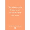 The Mysterious Bakery on Rue de Paris (Brožovaná)