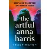The Artful Anna Harris - Tracy Maton
