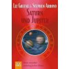 Saturn und Jupiter (Liz Green,Stephen Arroyo,Bettina Braun)(Brožovaná)