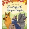 Po stopách Fany a Beryho - Ivana Fexová