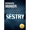Sestry (český jazyk) - Bernard Minier