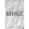 Minx - Sophie Lark, Poisoned Pen Press