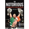 Notorious - The Life and Fights of Conor McGregor