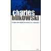 Nejkrásnější ženská ve městě - Charles Bukowski