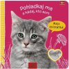 Pohladkaj ma a hádaj, kto som - Moje zvieratká