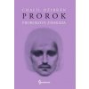 Prorok Prorokova záhrada - Džibrán Chalíl