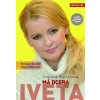 Svatava Bartošová: Má dcera Iveta - Miroslav Graclík, Václav Nekvapil