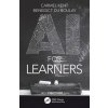AI for Learning (Carmel Kent,du Boulay,Benedict (University of Sussex,UK))(Brožovaná)
