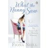 What the Nanny Saw (Fiona Neill)(Brožovaná)