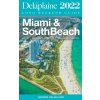 Miami & South Beach - The Delaplaine 2022 Long Weekend Guide (Andrew Delaplaine)(Brožovaná)