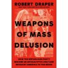 Weapons of Mass Delusion: When the Republican Party Lost Its Mind