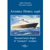 Andrea Doria 1956. Sessant'anni dopo: il «mistero» svelato (Aldo Caterino,Vincenzo Landi)(Brožovaná)