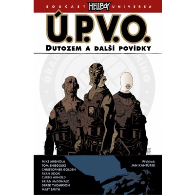 Ú.P.V.O. 1 - Dutozem a další povídky - 2.vydání - Mike Mignola