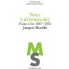 Texty k dekonstrukci Práce z let 1967–1972 - Jacques Derrida