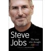 Steve Jobs The Man Who Thought Different