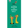 Torla and Smorla and The Deeper than Average Hole (Chris Jevons)(Brožovaná)