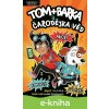 E-kniha Tom + Barka a Čarodějka věd - Tim Collins