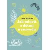 Jak mluvit s dětmi o rozvodu - Jean McBride