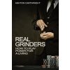 Real Grinders (Ashton Cartwright)(Brožovaná)