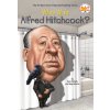 Who Was Alfred Hitchcock? (Pamela D. Pollack,Meg Belviso)(Brožovaná)