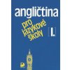 Angličtina pro jazykové školy I E. Zábojová J. Peprník S. Nangonová