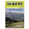 Nejkrásnější horské silnice Rakouska a Německa - Blahůšek Zdeněk