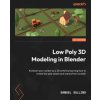 Low Poly 3D Modeling in Blender