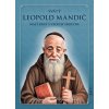 Svätý Leopold Mandič - malý brat s veľkým srdcom