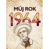 Můj rok 1964 - Kolektív autorov