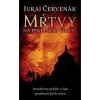 Mŕtvy na Pekelnom vrchu - Juraj Červenák