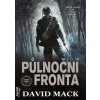 Půlnoční fronta - Temné umění 1 - David Mack