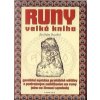 Szabó Zoltán: Runy - velká kniha (syntéza praktické věštby s podrobným nahlížením na runy jako na životní symboly ( 239 str. B5) (vydání Fontána 2005))