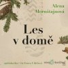 Les v domě - Alena Mornštajnová - online doručenie