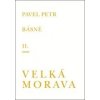 Básně Velká Morava - Pavel Petr