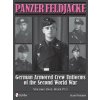 Panzer Feldjacke: German Armored Crew Uniforms of the Second World War, Vol 1: Heer Pt.1.