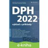 E-kniha DPH 2022 - Zdeněk Kuneš, Pavla Polanská, Svatopluk Galočík, Oto Paikert