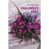 Prelomový pôst - Fascinujúce stretnutia so Svätým písmom