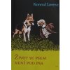 Život se psem není pod psa - Konrad Lorenz