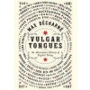 Vulgar Tongues - Max Décharné, Serpent's Tail