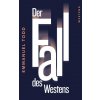 Der Fall des Westens