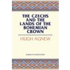 Czechs and the Lands of the Bohemian Crown (Hugh LeCaine Agnew)(Brožovaná)