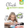 CLICK 4 Activity book - Pracovný zošit (J. Institoris)