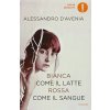 Bianca come il latte, rossa come il sangue